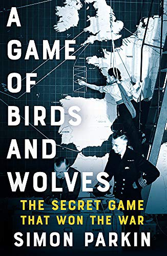 A Game of Birds and Wolves by Simon Parkin