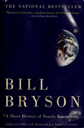 A Short History of Nearly Everything by Bill Bryson