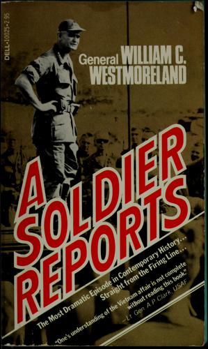 A Soldier Reports by William Westmoreland