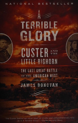 A Terrible Glory by James Donovan