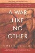 A War Like No Other by Victor Davis Hanson