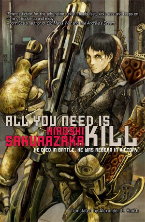 All You Need Is Kill by Hiroshi Sakurazaka
