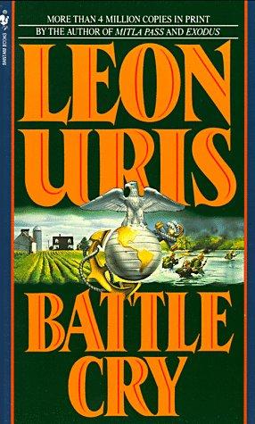 Battle Cry by Leon Uris