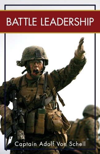 Battle Leadership by Adolf von Schell