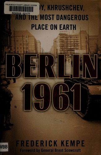 Berlin 1961 by Frederick Kempe