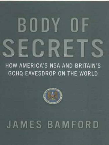 Body of Secrets by James Bamford