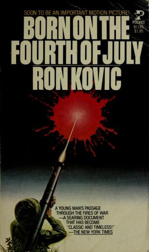 Born on the Fourth of July by Ron Kovic
