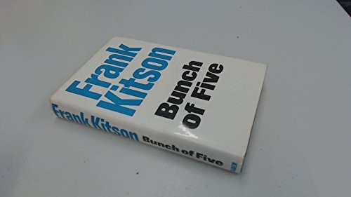 Bunch of Five by Frank Kitson