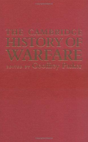 The Cambridge History of Warfare by Geoffrey Parker (ed.)