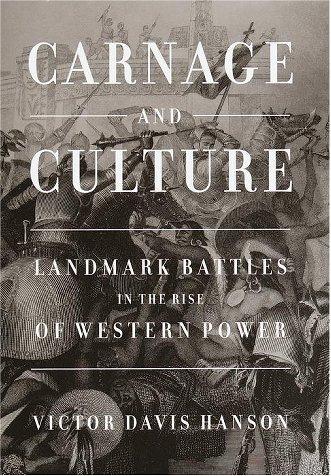 Carnage and Culture by Victor Davis Hanson