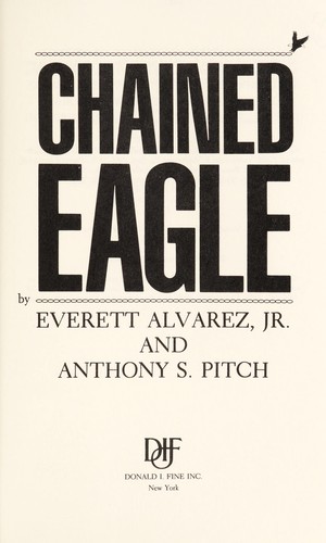 Chained Eagle by Everett Alvarez