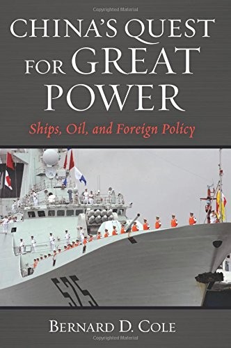 China's Quest for Great Power by Bernard D. Cole