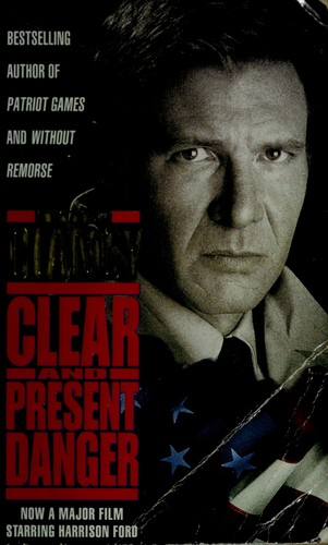 Clear and Present Danger by Tom Clancy