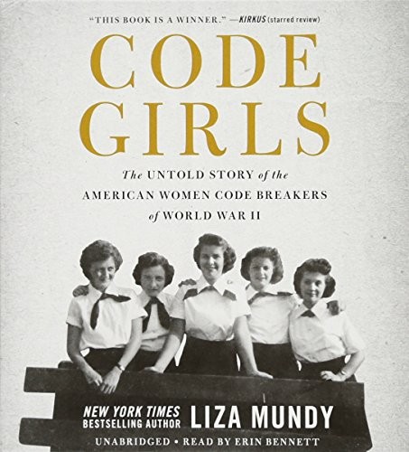 Code Girls by Liza Mundy