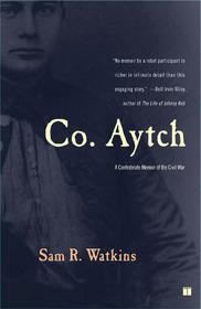 Company Aytch by Sam Watkins