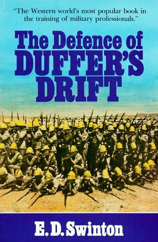 The Defense of Duffer's Drift by Ernest D. Swinton