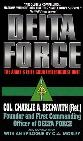 Delta Force by Charlie A. Beckwith
