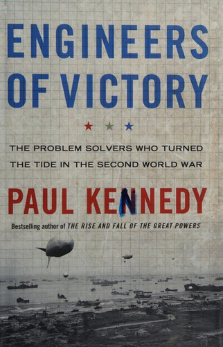 Engineers of Victory by Paul Kennedy