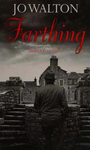 Farthing by Jo Walton