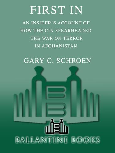 First In by Gary Schroen