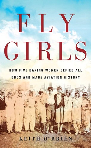 Fly Girls by Keith O'Brien