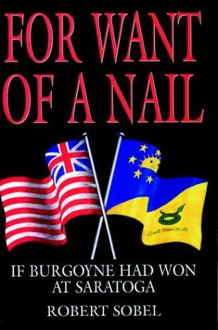 For Want of a Nail by Robert Sobel