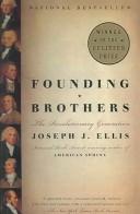Founding Brothers by Joseph J. Ellis
