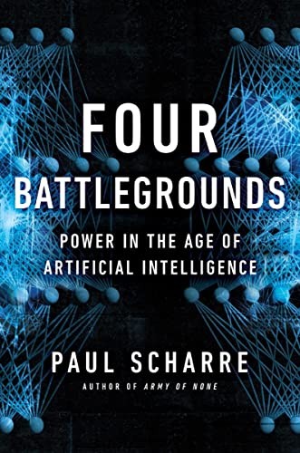 Four Battlegrounds by Paul Scharre
