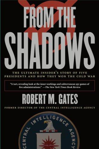 From the Shadows by Robert M. Gates