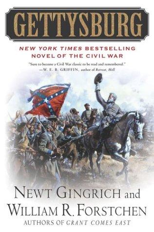 Gettysburg: A Novel of the Civil War by Newt Gingrich and William R. Forstchen