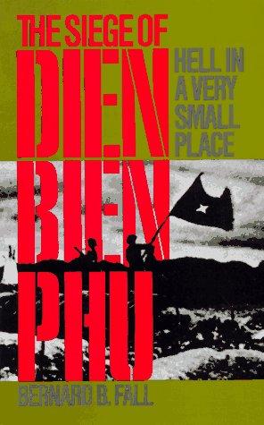 Hell in a Very Small Place by Bernard B. Fall