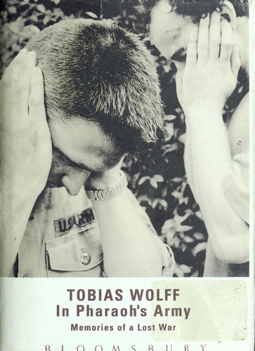 In Pharaoh's Army by Tobias Wolff