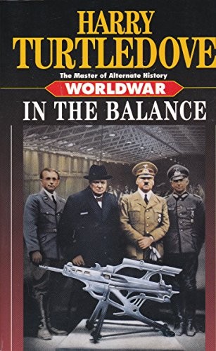 Worldwar: In the Balance by Harry Turtledove