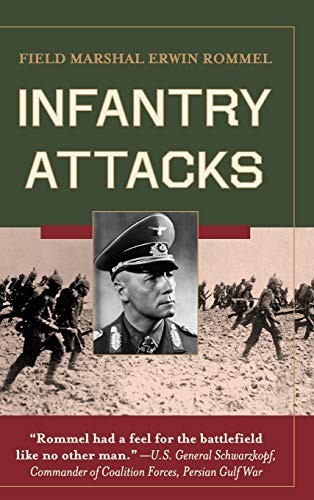 Infantry Attacks by Erwin Rommel