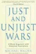 Just and Unjust Wars by Michael Walzer