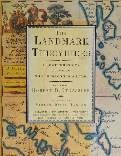 The Landmark Thucydides by Thucydides (Robert B. Strassler, ed.)