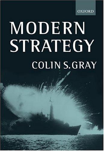 Modern Strategy by Colin S. Gray