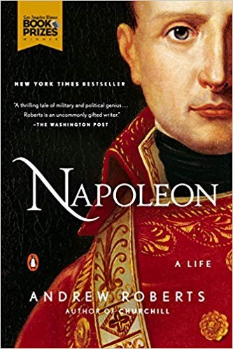 Napoleon: A Life by Andrew Roberts