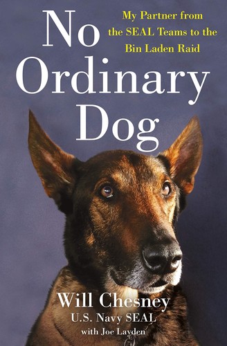 No Ordinary Dog by Will Chesney with Joe Layden
