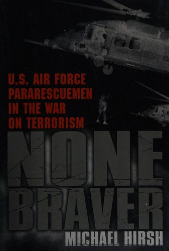 None Braver by Michael Hirsh