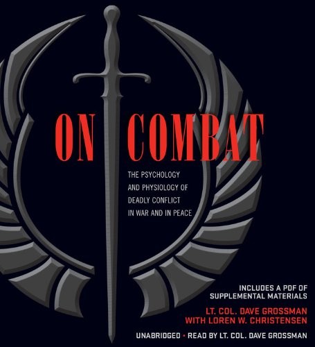 On Combat by Dave Grossman & Loren W. Christensen