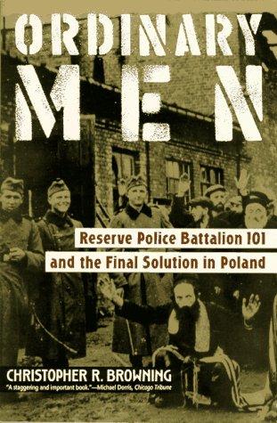 Ordinary Men by Christopher R. Browning