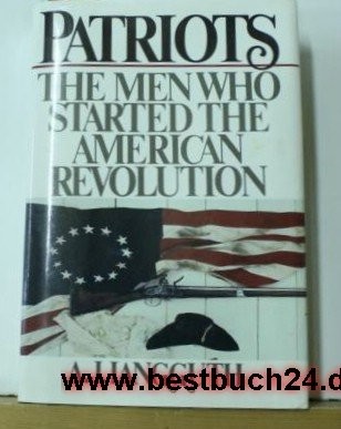 Patriots by A. J. Langguth