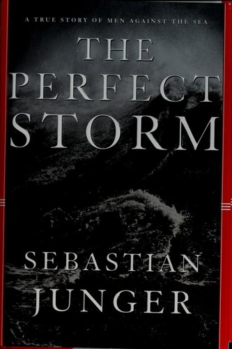 The Perfect Storm by Sebastian Junger