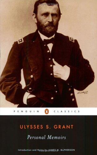 Personal Memoirs of U. S. Grant by Ulysses S. Grant