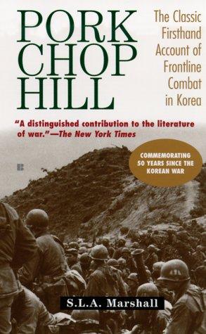 Pork Chop Hill by S. L. A. Marshall