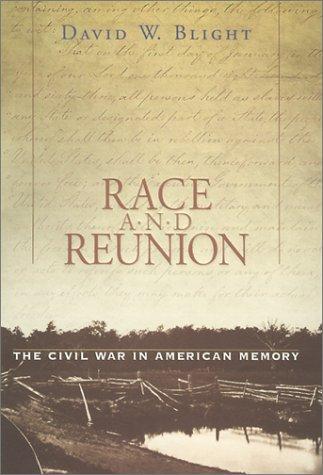 Race and Reunion by David W. Blight