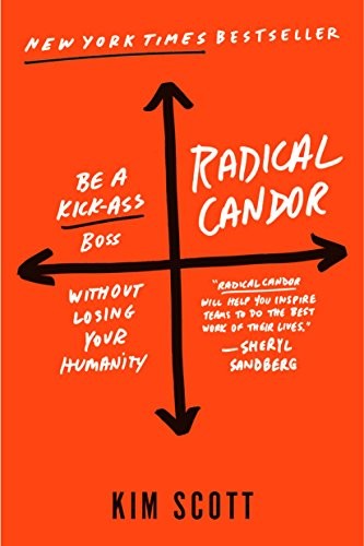 Radical Candor by Kim Scott