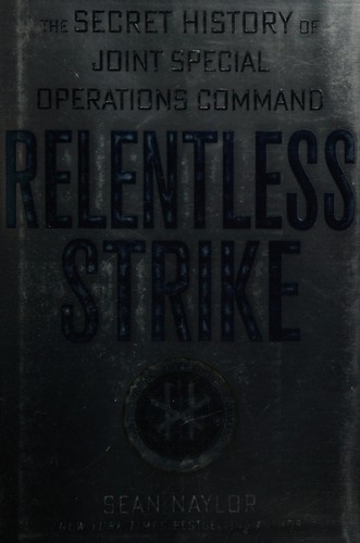 Relentless Strike by Sean Naylor