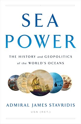 Sea Power by James Stavridis